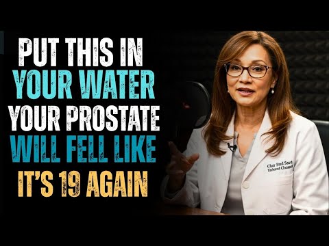 Doctor: Stop Drinking Water the Wrong Way — Try THIS for Better Prostate Health