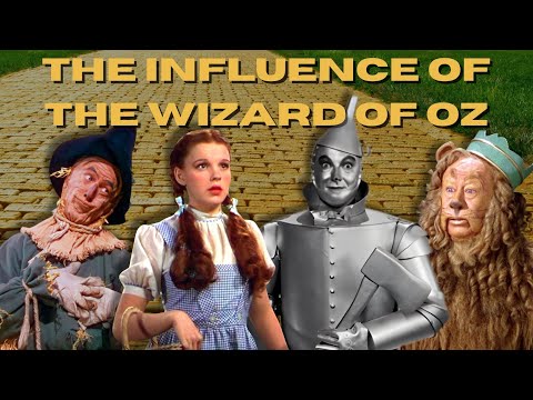 The Influence of the Wizard of Oz