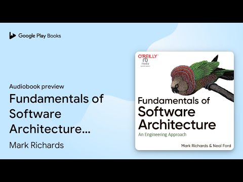 Fundamentals of Software Architecture: An… by Neal Ford · Audiobook preview