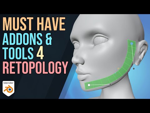 Must Have Addons & Tools for Retopology