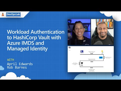 DevOps Lab | Workload authentication to HashiCorp Vault with Azure IMDS and managed identity