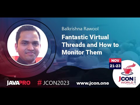 Fantastic Virtual Threads and How to Monitor Them | Balkrishna Rawool (EN)