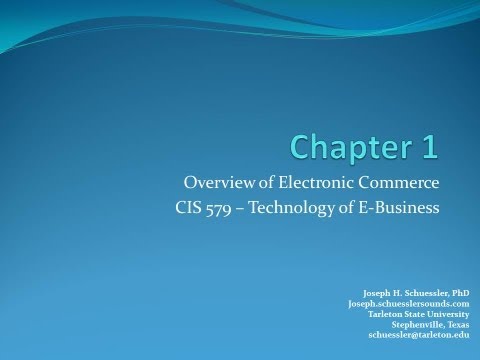 Chapter 1 | Introduction to Electronic Commerce: Concepts, Models & Benefits | BCIS 5379