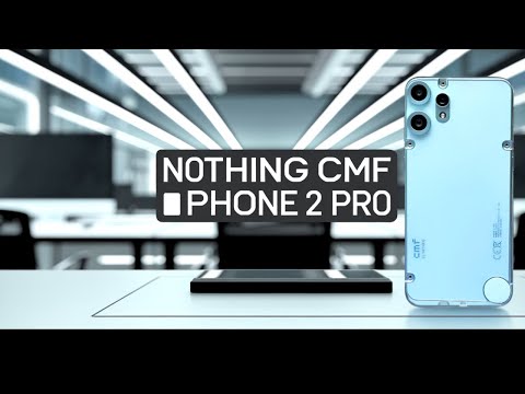 Nothing CMF Phone 2 Pro Quick Review