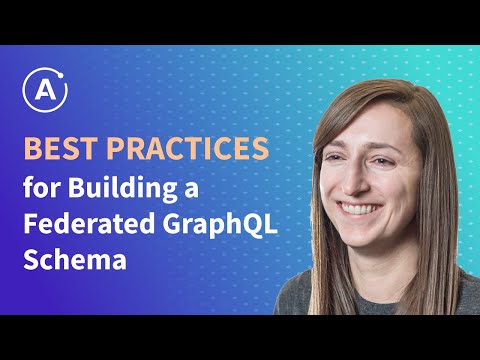 Best Practices for Designing a Federated GraphQL Schema