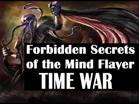 Forbidden Secrets of the Mind Flayer Time War