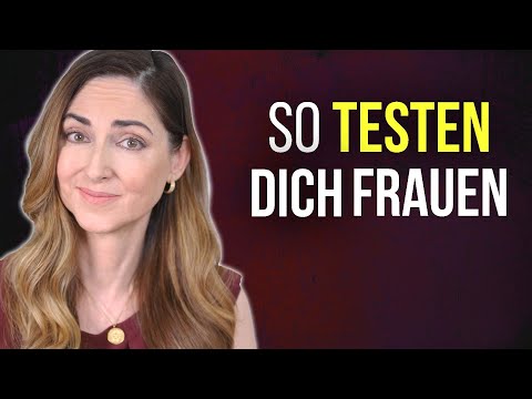 So testen dich Frauen (OHNE, DASS DU ES MERKST)