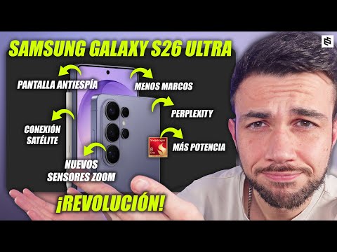 FALTAN DÍAS y LO SABEMOS TODO!🔥SAMSUNG GALAXY S26 ULTRA