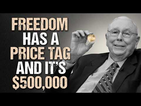 Charlie Munger: Freedom Has a Price Tag — And It’s $500,000