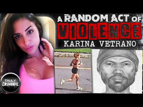 At Random: The Horrifying Murder Of Karina Vetrano