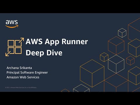 AWS App Runner: Deep Dive - AWS Online Tech Talks