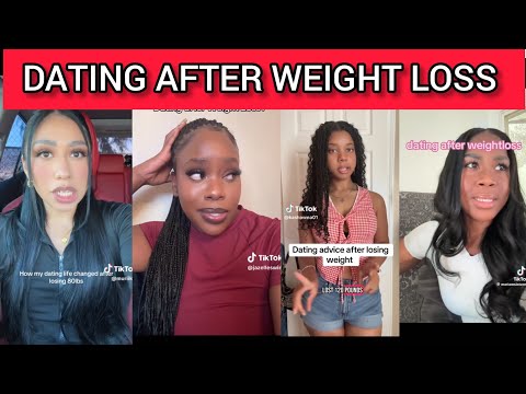 DATING AFTER WEIGHT LOSS(What No One Tells You)