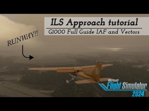 How to shoot an ILS approach in MSFS 2024 with initial approach fix and vectors