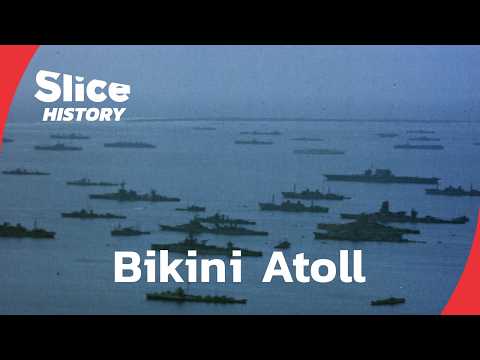 Bikini Atoll: From Paradise to Nuclear Wasteland I SLICE HISTORY | FULL DOCUMENTARY
