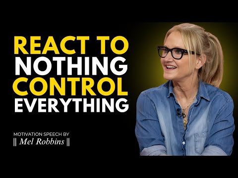 Train Yourself to Be Unbothered - Motivation Speech By  Mel Robbins