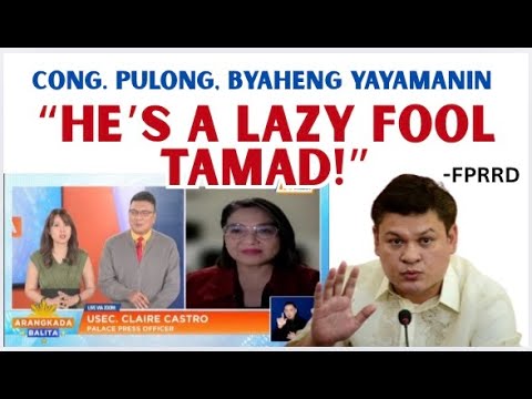 CONG. PULONG DUTERTE IS L@ZY F0 0L ! TAM4D