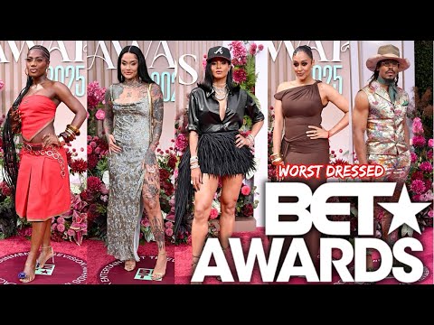 10 WORST DRESSED AT THE BET AWARDS 2025!