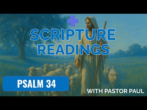 The Book Of Psalms | Live Scripture Reading (Psalms 34) | God saves and strengthens believers