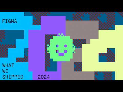 What We Shipped: 2024 Recap | Figma
