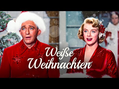 Weiße Weihnachten | 4K | BING CROSBY | Weihnachtsfilm auf Deutsch