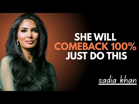 She Will Comeback 100% — Just Do This || Sadia khan Motivational Speech