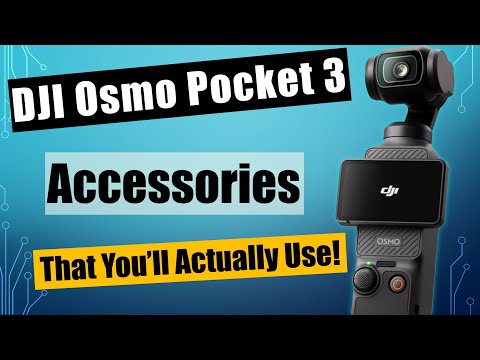 DJI Osmo Pocket 3 Accessories That You'll Actually Use 2024