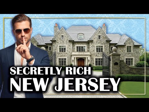 NEW JERSEY IS SECRETLY FILTHY RICH: The Wealth Pockets Nobody Talks About