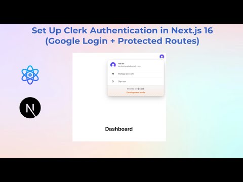 Set Up Clerk Authentication in Next.js 16 (Email and Google Login + Protected Routes)