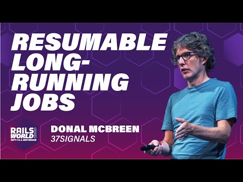 Donal McBreen - Resumable Jobs with Active Job Continuations