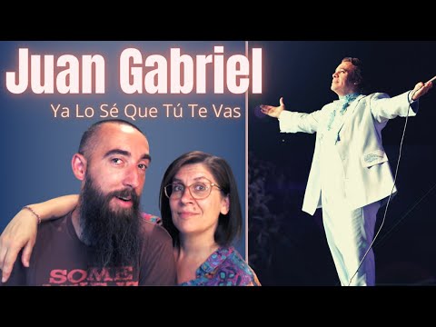 Juan Gabriel - Ya Lo Sé Que Tú Te Vas (REACTION) with my wife