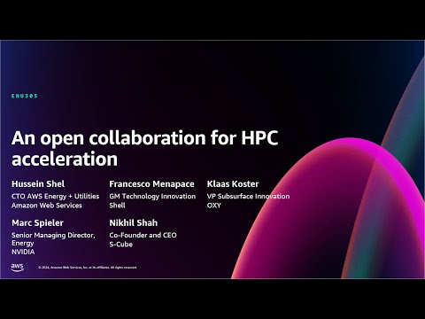 AWS re:Invent 2024 - An open collaboration for HPC acceleration (ENU305)