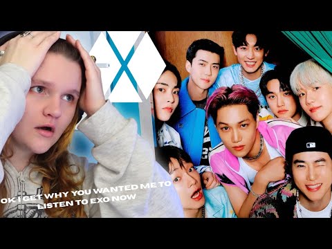 FIRST TIME LISTENING TO EXO