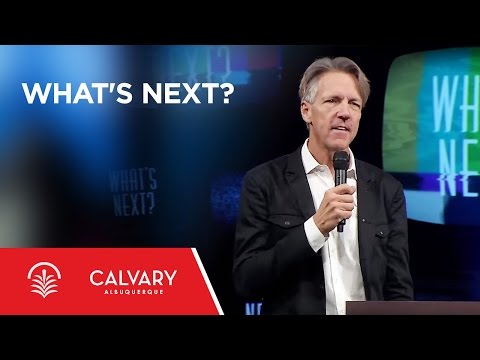 What's Next? - Revelation 1 - Skip Heitzig