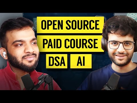 Open Source or DSA | Paid or Non-Paid Courses | A Candid Conversation with Harkirat Singh
