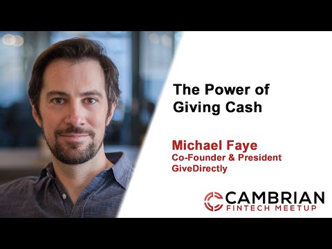Michael Faye, Co-Founder & President, GiveDirectly