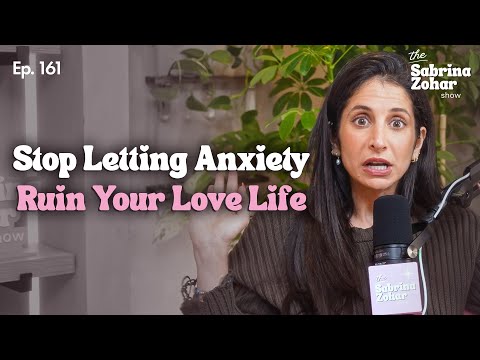 Why You Overthink Love and Assume the Worst | Sabrina Zohar