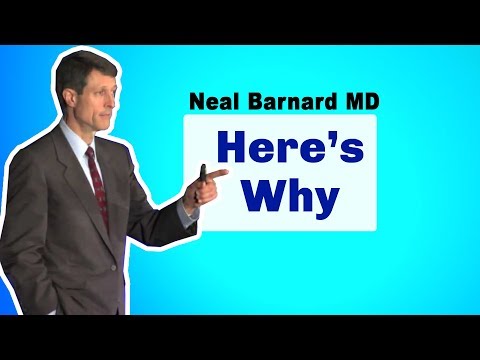 Why Go Vegan?  Neal Barnard MD