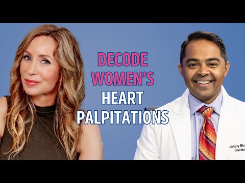 Heart Palpitations in Menopause: What’s Normal vs. Dangerous | Dr. Sanjay Bhojraj