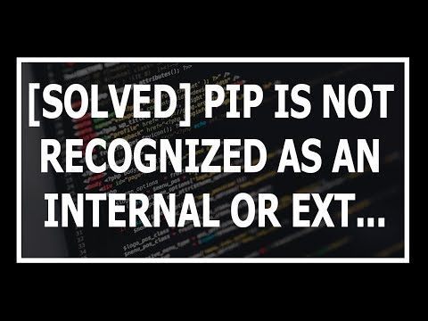 [Solved] The term 'pip' is not recognized as the name of a cmdlet, function, or operable program