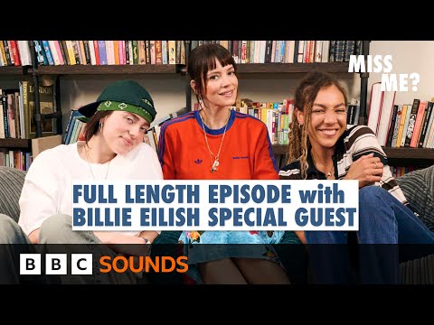 Billie Eilish joins Lily and Miquita for Listen Bitch | Miss Me?