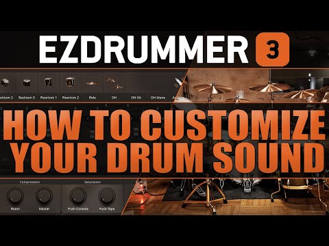 EZDrummer 3 | How to Customize Your Drum Sound