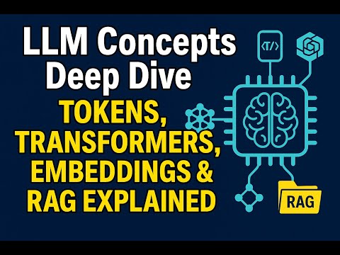 LLM Concepts Deep Dive: Tokens, Transformers, Embeddings & RAG Explained