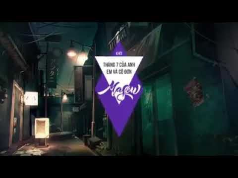 THÁNG BẢY CỦA ANH VÀ EM CÔ ĐƠN MASEW | KHÓI