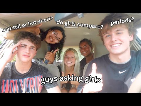 guys ASKING GIRLS QUESTIONS they are too afraid to ASK! (part 4?)