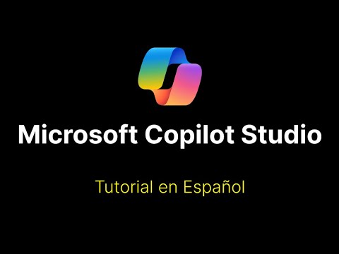Microsoft Copilot Studio: Tutorial Completo en Español | Cómo Crear Tu Primer Copiloto Fácilmente