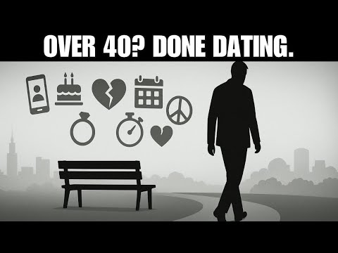 Why Men Over 40 Are Walking Away From Dating Forever | Psycho Shift