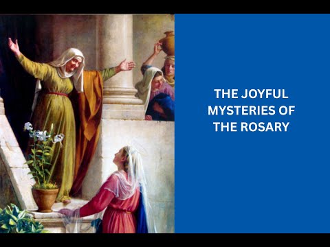 The Joyful Mysteries of the Rosary