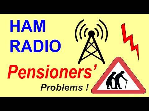 Ham Radio Pensioners' Problems