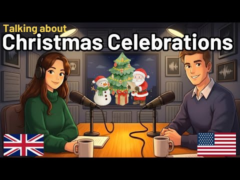 Daily English Conversations | Learn How to Talk About Christmas Celebrations Like a Native 🎄