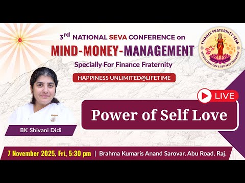 Power of Self Love : 7 Nov. 2025 - BK Shivani Didi, 3rd Mind–Money-Management Conference